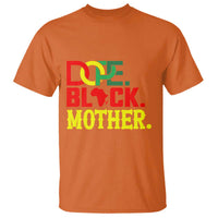 Proud African American Mom Gift T Shirt Dope Black Mother
