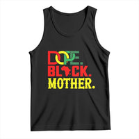 Proud African American Mom Gift Tank Top Dope Black Mother