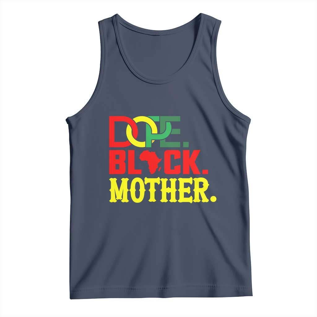 Proud African American Mom Gift Tank Top Dope Black Mother