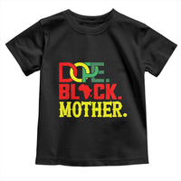 Proud African American Mom Gift Toddler T Shirt Dope Black Mother