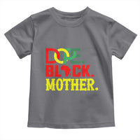 Proud African American Mom Gift Toddler T Shirt Dope Black Mother