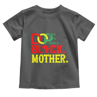 Proud African American Mom Gift Toddler T Shirt Dope Black Mother