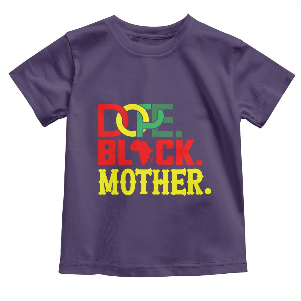 Proud African American Mom Gift Toddler T Shirt Dope Black Mother