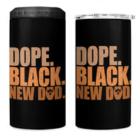 Proud Black New Dad 4 in 1 Can Cooler Tumbler African American Fathers Day Gift