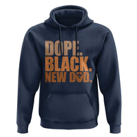 Proud Black New Dad Hoodie African American Fathers Day Gift
