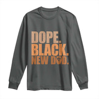 Proud Black New Dad Long Sleeve Shirt African American Fathers Day Gift