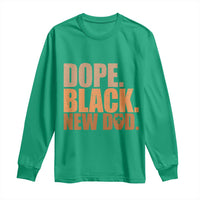 Proud Black New Dad Long Sleeve Shirt African American Fathers Day Gift