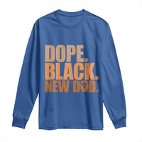 Proud Black New Dad Long Sleeve Shirt African American Fathers Day Gift