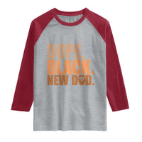Proud Black New Dad Raglan Shirt African American Fathers Day Gift