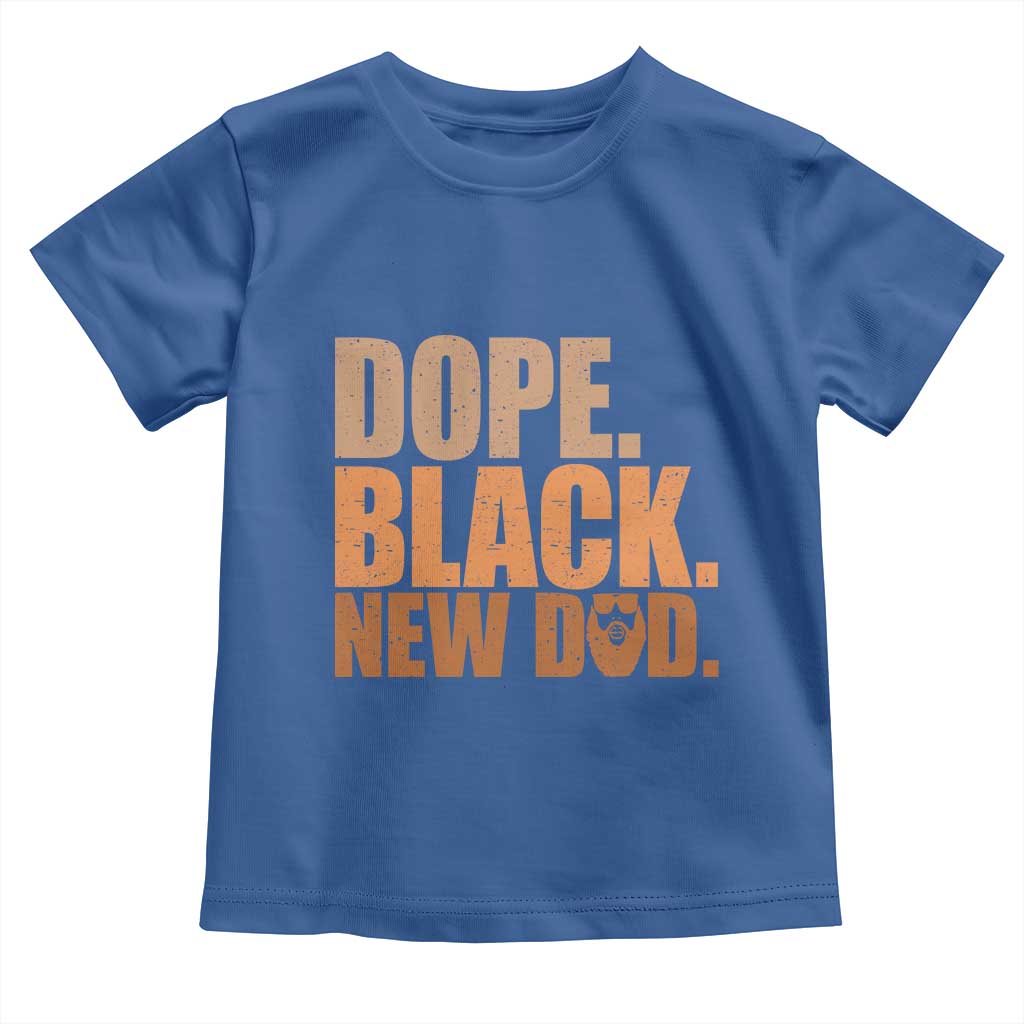 Proud Black New Dad Toddler T Shirt African American Fathers Day Gift