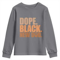 Proud Black New Dad Youth Sweatshirt African American Fathers Day Gift