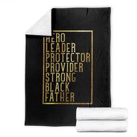 Strong Black Father Throw Blanket Hero Leader Provider Protector Gift