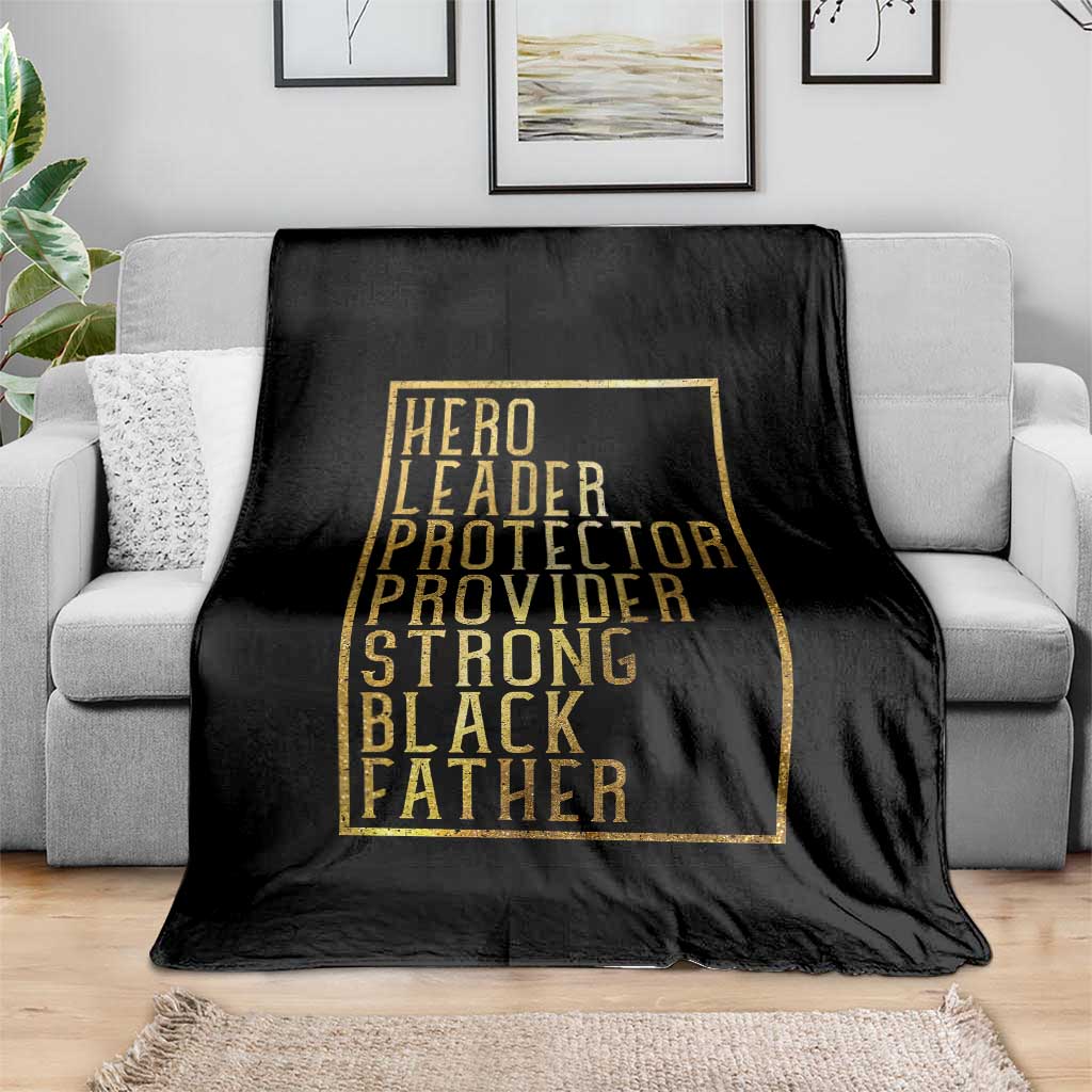Strong Black Father Throw Blanket Hero Leader Provider Protector Gift