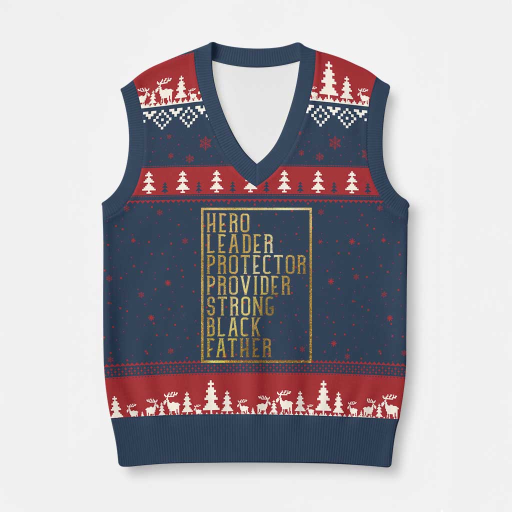 Strong Black Father V-Neck Knit Sweater Vest Hero Leader Provider Protector Gift