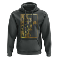 Strong Black Father Hoodie Hero Leader Provider Protector Gift