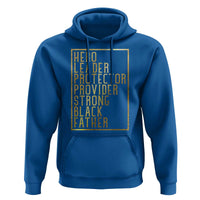 Strong Black Father Hoodie Hero Leader Provider Protector Gift