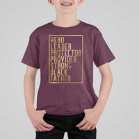 Strong Black Father T Shirt For Kid Hero Leader Provider Protector Gift