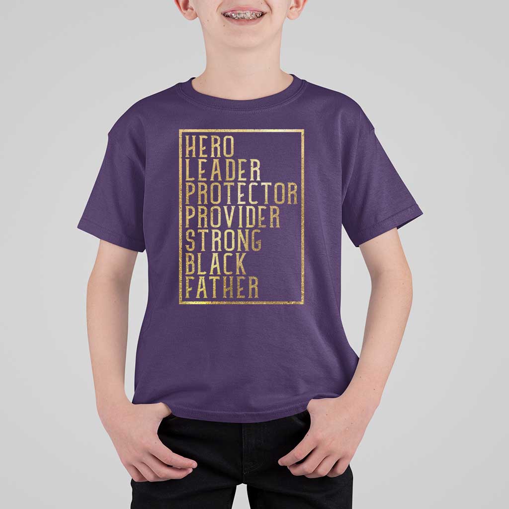 Strong Black Father T Shirt For Kid Hero Leader Provider Protector Gift