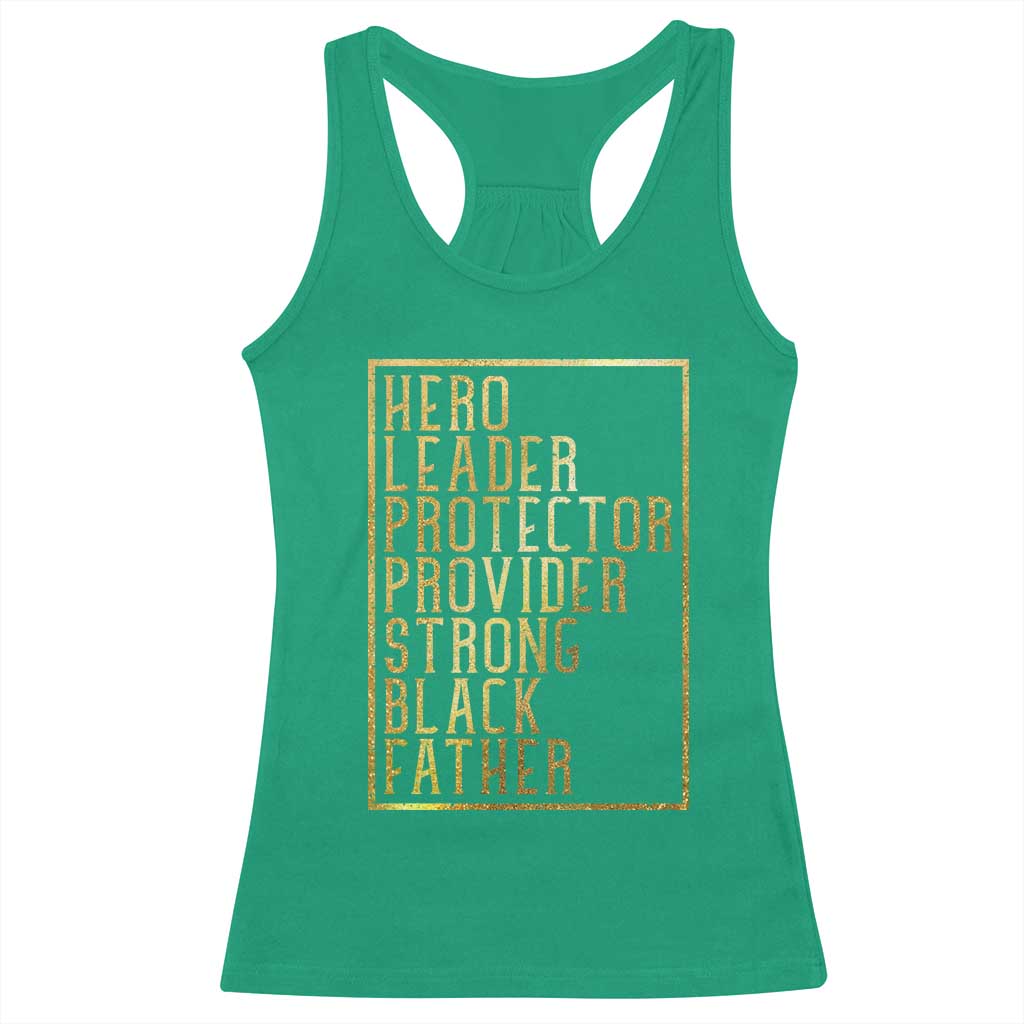 Strong Black Father Racerback Tank Top Hero Leader Provider Protector Gift