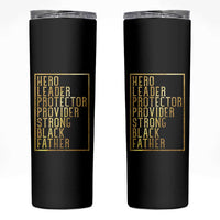 Strong Black Father Skinny Tumbler Hero Leader Provider Protector Gift