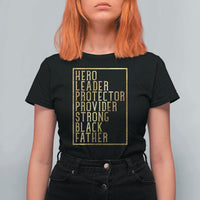 Strong Black Father T Shirt For Women Hero Leader Provider Protector Gift