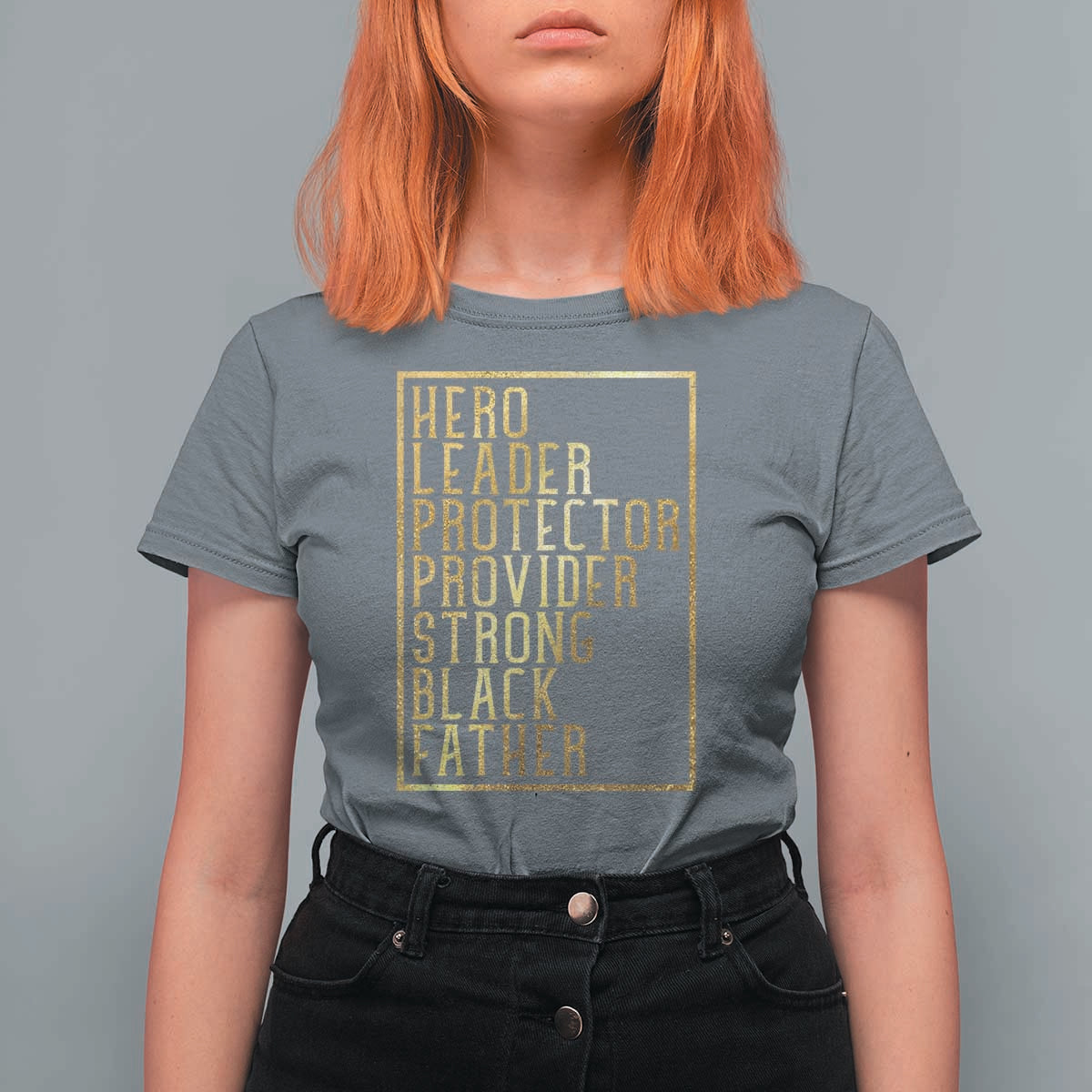 Strong Black Father T Shirt For Women Hero Leader Provider Protector Gift