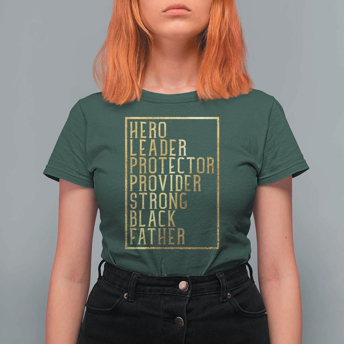 Strong Black Father T Shirt For Women Hero Leader Provider Protector Gift