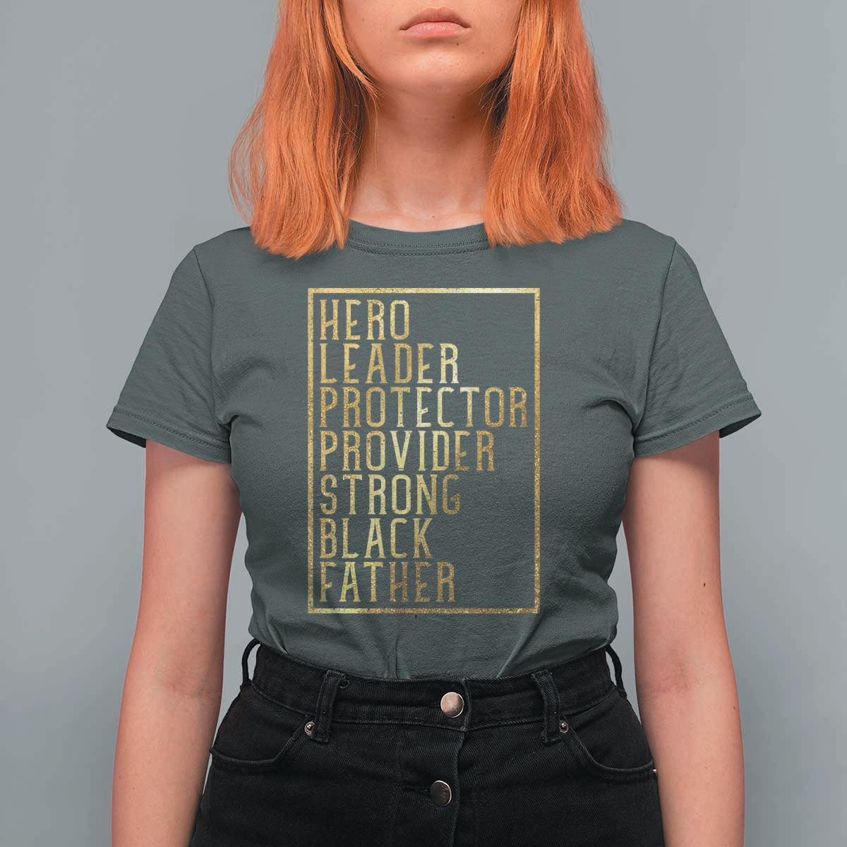 Strong Black Father T Shirt For Women Hero Leader Provider Protector Gift