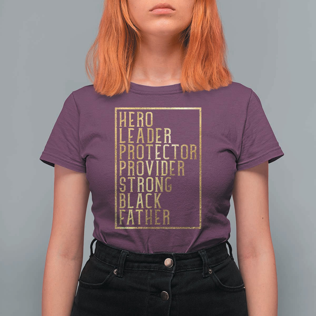 Strong Black Father T Shirt For Women Hero Leader Provider Protector Gift