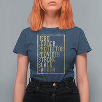 Strong Black Father T Shirt For Women Hero Leader Provider Protector Gift