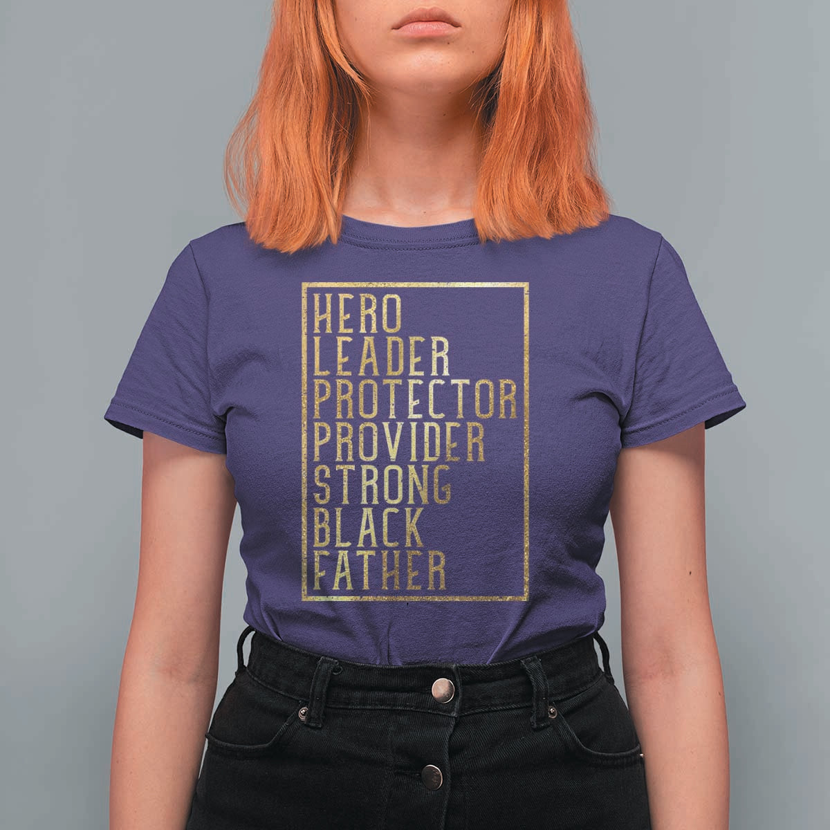 Strong Black Father T Shirt For Women Hero Leader Provider Protector Gift