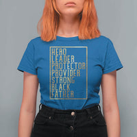 Strong Black Father T Shirt For Women Hero Leader Provider Protector Gift