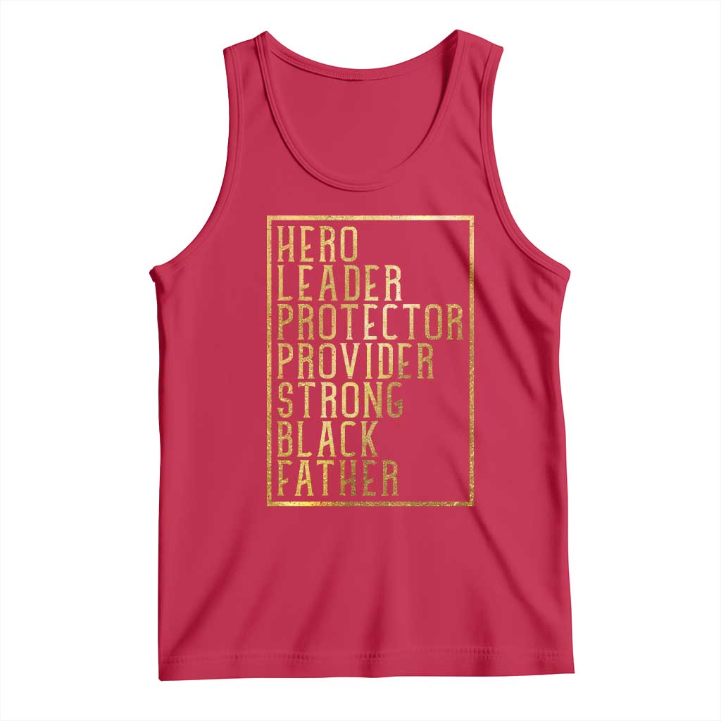 Strong Black Father Tank Top Hero Leader Provider Protector Gift