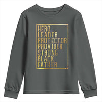 Strong Black Father Youth Sweatshirt Hero Leader Provider Protector Gift