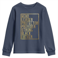 Strong Black Father Youth Sweatshirt Hero Leader Provider Protector Gift
