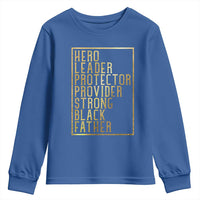 Strong Black Father Youth Sweatshirt Hero Leader Provider Protector Gift