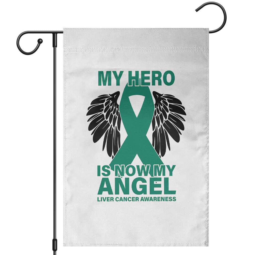 Liver Cancer Awareness Memorial Gift Garden Flag My Hero Is Now My Angel