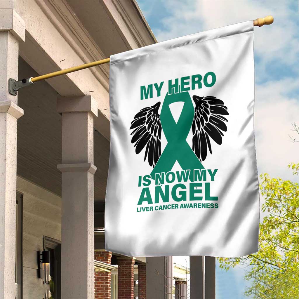 Liver Cancer Awareness Memorial Gift Garden Flag My Hero Is Now My Angel