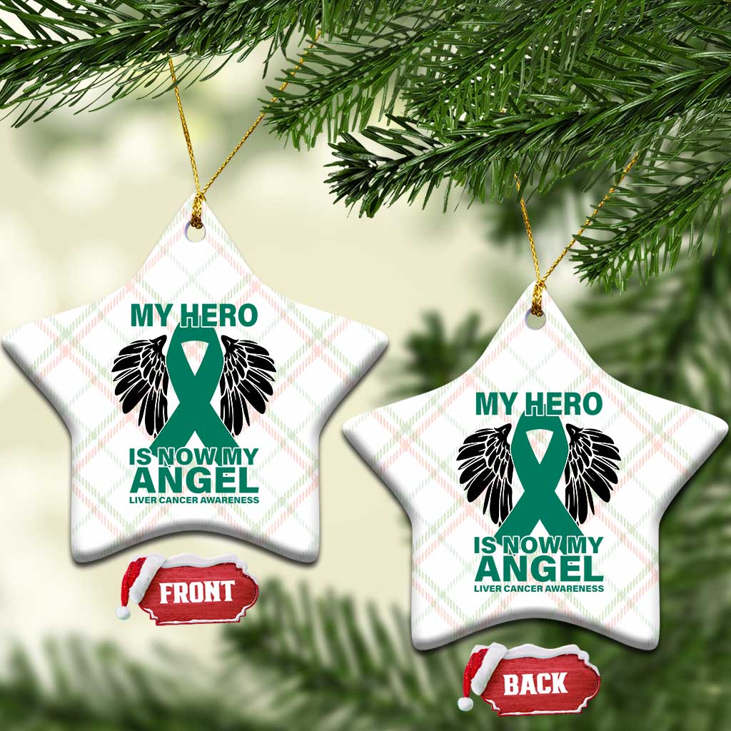 Liver Cancer Awareness Memorial Gift Ceramic Ornament My Hero Is Now My Angel