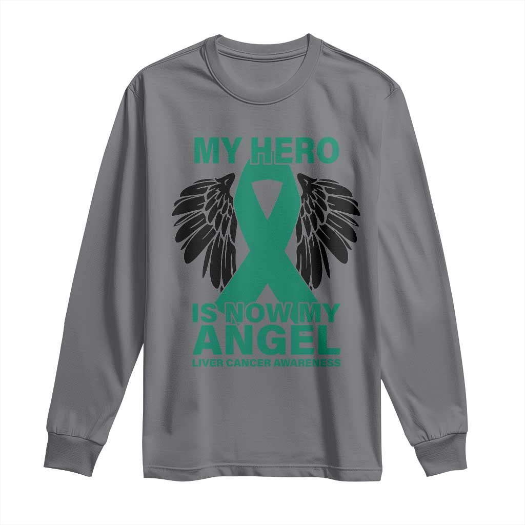 Liver Cancer Awareness Memorial Gift Long Sleeve Shirt My Hero Is Now My Angel