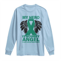 Liver Cancer Awareness Memorial Gift Long Sleeve Shirt My Hero Is Now My Angel