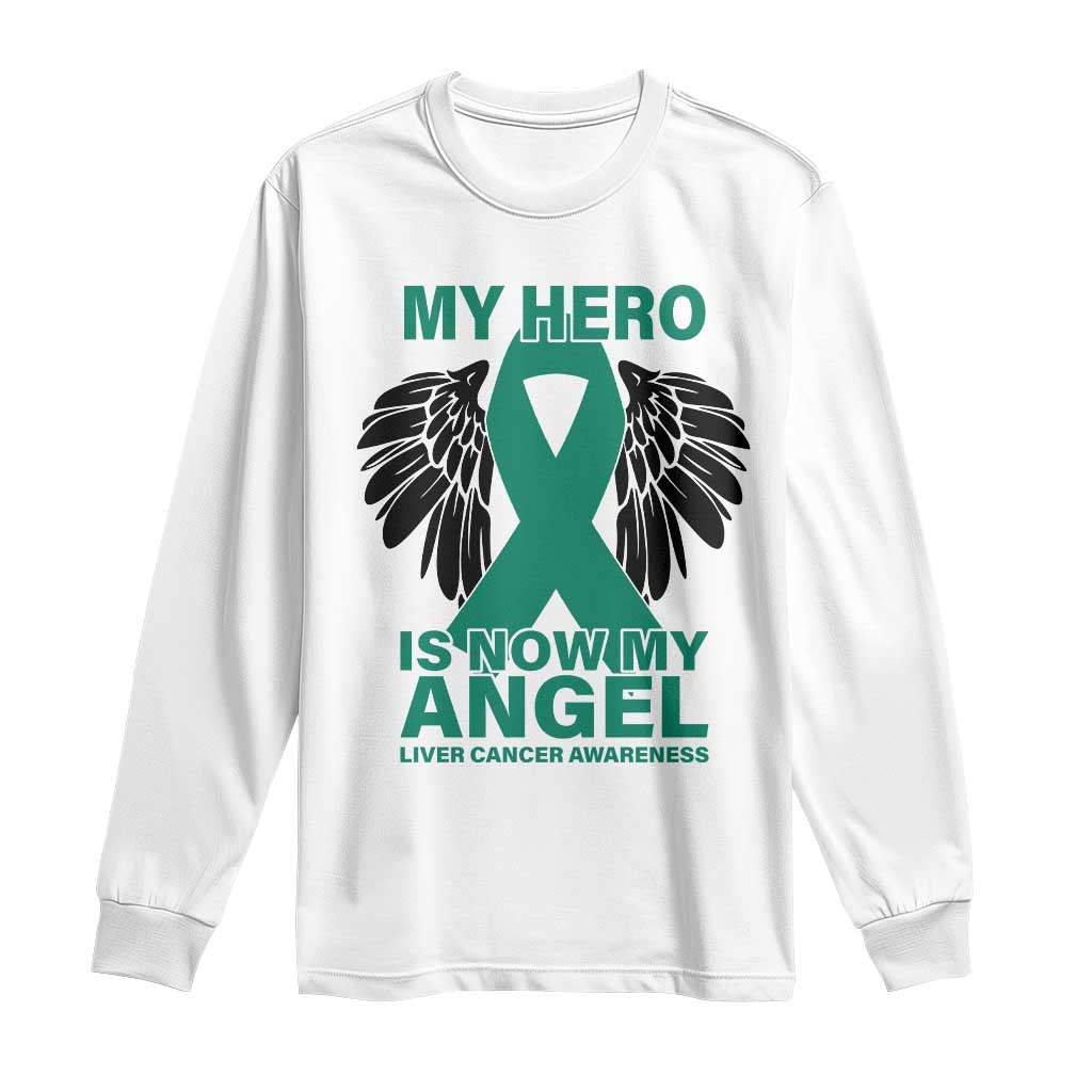 Liver Cancer Awareness Memorial Gift Long Sleeve Shirt My Hero Is Now My Angel