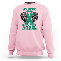 Liver Cancer Awareness Memorial Gift Sweatshirt My Hero Is Now My Angel