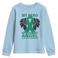 Liver Cancer Awareness Memorial Gift Youth Sweatshirt My Hero Is Now My Angel