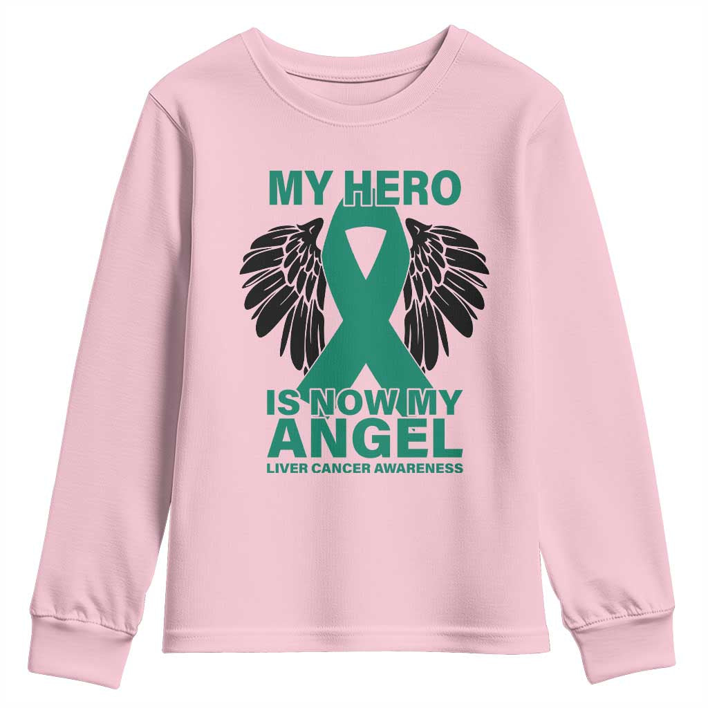 Liver Cancer Awareness Memorial Gift Youth Sweatshirt My Hero Is Now My Angel