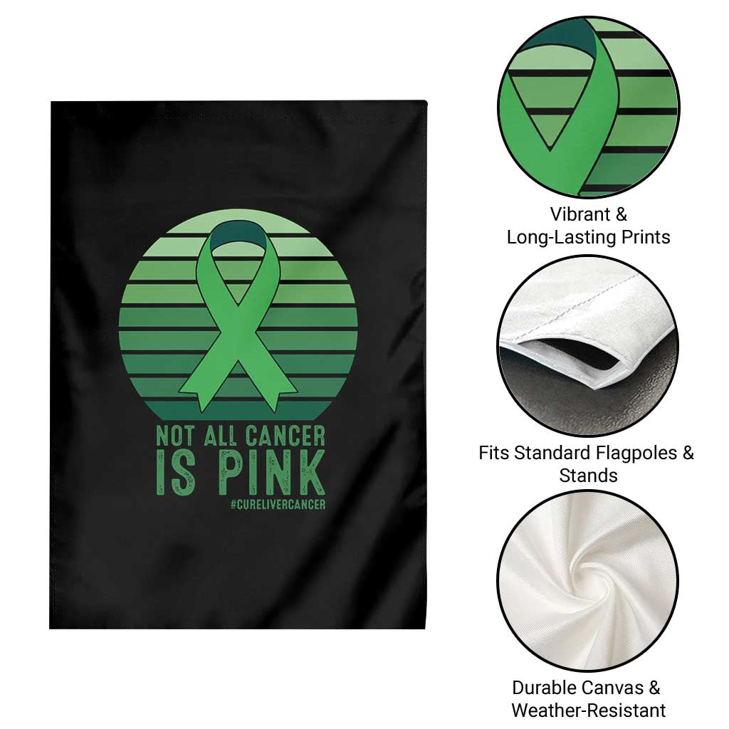 Liver Cancer Awareness Garden Flag Not All Cancer Is Pink Ribbon Support Gift