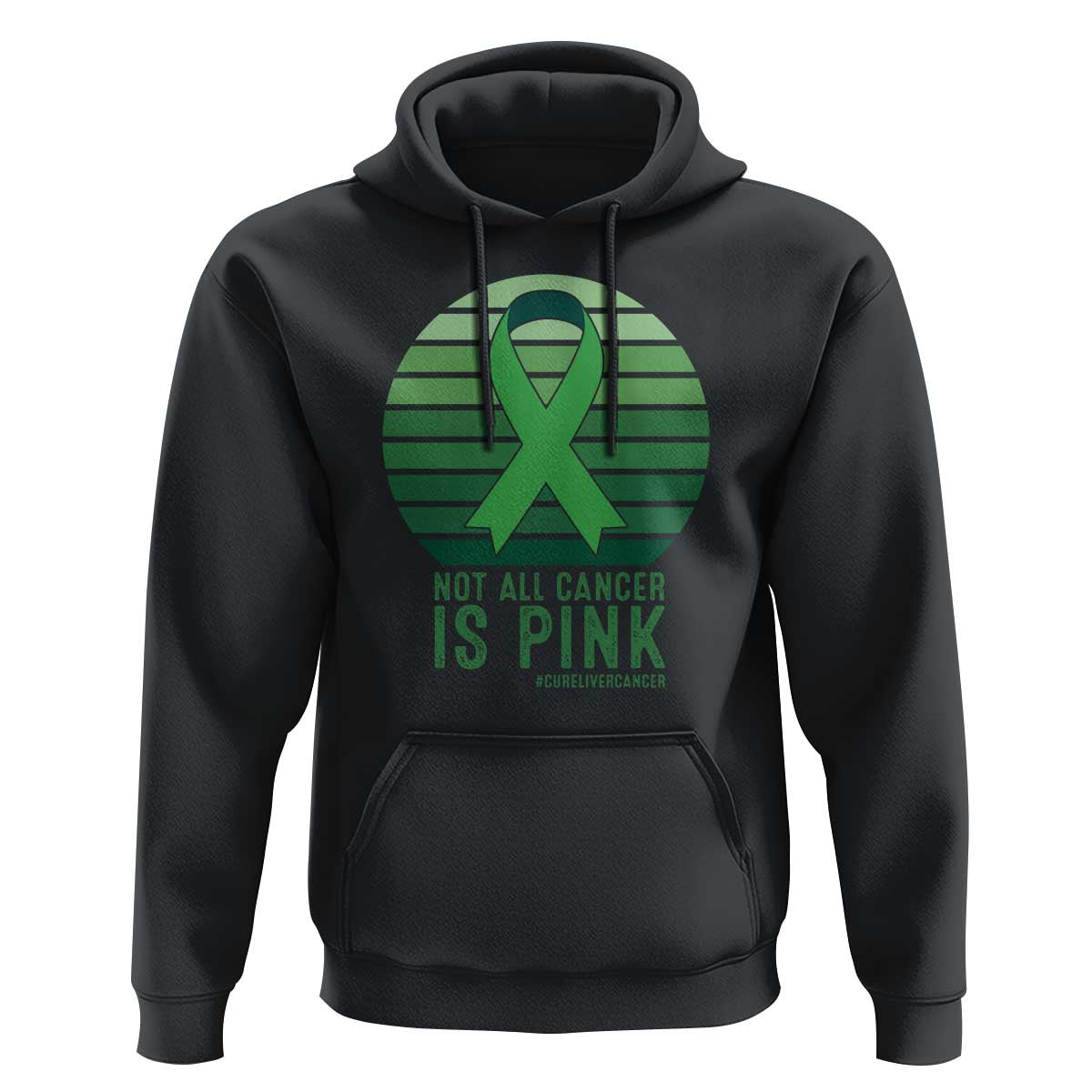 Liver Cancer Awareness Hoodie Not All Cancer Is Pink Ribbon Support Gift