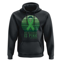 Liver Cancer Awareness Hoodie Not All Cancer Is Pink Ribbon Support Gift