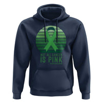 Liver Cancer Awareness Hoodie Not All Cancer Is Pink Ribbon Support Gift