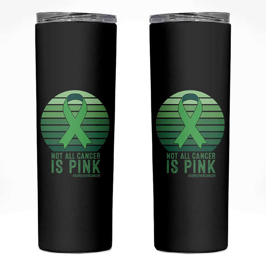 Liver Cancer Awareness Skinny Tumbler Not All Cancer Is Pink Ribbon Support Gift